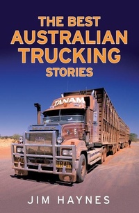 Abbildung von: The Best Australian Trucking Stories - Allen & Unwin