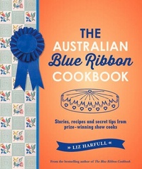 Enlarge image Cover: The Australian Blue Ribbon Cookbook - Allen & Unwin