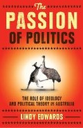 Cover: The Passion of Politics - Allen & Unwin
