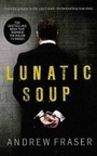 Cover: Killing Time: Lunatic Soup - Hardie Grant Books