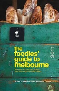 Abbildung von: The Foodies' Guide: Melbourne 2011 - Hardie Grant Books