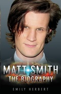 Cover: Matt Smith - The Biography - John Blake
