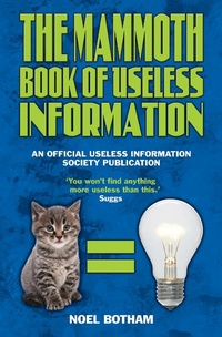Enlarge image Cover: The Mammoth Book of Useless Information - John Blake