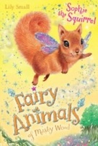 Enlarge image Cover: Sophie the Squirrel - Egmont UK Ltd (eBooks)
