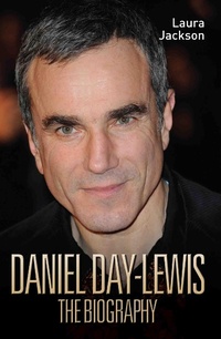 Abbildung von: Daniel Day-Lewis - The Biography - John Blake