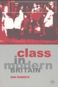 Enlarge image Cover: Class in Modern Britain - Palgrave Macmillan