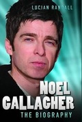 Cover: Noel Gallagher - The Biography - John Blake Publishing Ltd