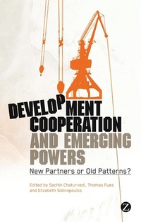 Enlarge image Cover: Development Cooperation and Emerging Powers - Zed Books Ltd