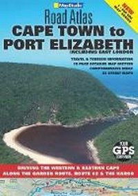 Abbildung von: Road Atlas Cape Town to Port Elizabeth - Struik Publishers,South Africa