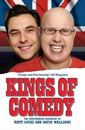 Cover: Kings of Comedy - The Unauthorised Biography of Matt Lucas and David Walliams - John Blake