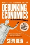 Cover: Debunking Economics (Digital Edition - Revised, Expanded and Integrated) - Zed Books