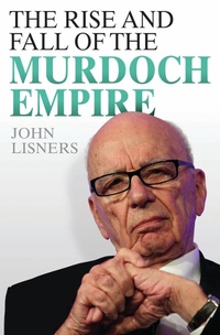 Abbildung von: The Rise and Fall of the Murdoch Empire - John Blake
