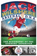 Cover: Jack Wilshere - Arsenal DNA - John Blake
