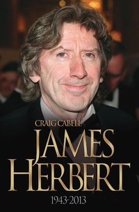 Abbildung von: James Herbert - The Authorised True Story 1943-2013 - Metro Publishing