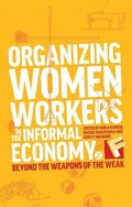 Cover: Organizing Women Workers in the Informal Economy - Zed Books Ltd