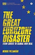 Cover: The Great Eurozone Disaster - Zed Books Ltd