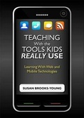 Cover: Teaching With the Tools Kids Really Use - Hawker Brownlow Education Pty Ltd