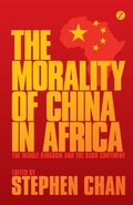 Cover: The Morality of China in Africa - Zed Books Ltd