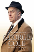 Cover: George Cole - The World Was My Lobster: The Autobiography - John Blake