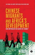 Cover: Chinese Migrants and Africa's Development - Zed Books Ltd