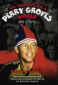 Cover: We All Live in a Perry Groves World - John Blake Publishing Ltd
