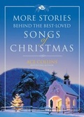 Cover: More Stories Behind the Best-Loved Songs of Christmas - Zondervan