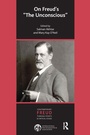 Cover: On Freud's "The Unconscious" - Karnac Books