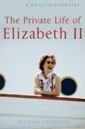 Bild: A Brief History of the Private Life of Elizabeth II - Robinson Publishing