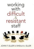 Cover: Working with Difficult and Resistant Staff - Hawker Brownlow Education Pty Ltd