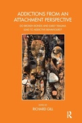 Cover: Addictions From an Attachment Perspective - Karnac Books