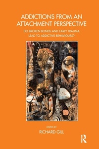 Enlarge image Cover: Addictions From an Attachment Perspective - Karnac Books