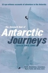 Abbildung von: The Mammoth Book of Antarctic Journeys - Robinson Publishing