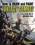 Cover: How to Draw & Paint Fantasy Combat - Search Press Ltd