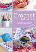 Cover: Crochet from Start to Finish - Search Press Ltd
