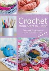 Enlarge image Cover: Crochet from Start to Finish - Search Press Ltd