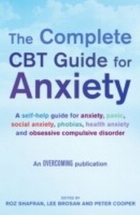 Enlarge image Cover: The Complete CBT Guide for Anxiety - Robinson Publishing