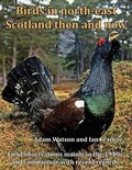 Cover: Birds in North-east Scotland Then and Now - Paragon Publishing