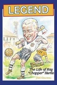 Enlarge image Cover: Legend, the Life of Roy 'Chopper' Hartle - Paragon Publishing