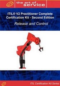 Abbildung von: Itil V2 Release and Control (Ipre Full Certification Online Learning and Study Book Course - The Itil V2 Practitioner Iprc Complete Certification Kit, Second Edition - EMEREO PTY LTD