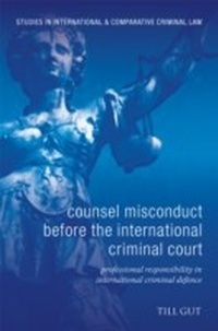 Abbildung von: Counsel Misconduct before the International Criminal Court - Hart Publishing