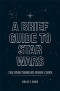 Cover: A Brief Guide to Star Wars - Robinson