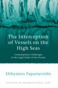 Abbildung von: The Interception of Vessels on the High Seas - Hart Publishing