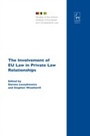 Cover: The Involvement of EU Law in Private Law Relationships - Hart Publishing
