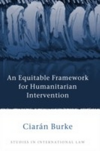 Enlarge image Cover: An Equitable Framework for Humanitarian Intervention - Hart Publishing