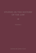 Cover: Studies in the History of Tax Law, Volume 6 - Hart Publishing