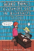 Cover: Weird Things Customers Say in Bookshops - Constable