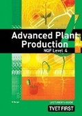 Cover: Advanced Plant Production NQF4 Lecturer's Guide - Macmillan Education South Africa