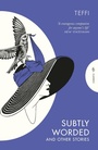 Cover: Subtly Worded and Other Stories - Pushkin Press
