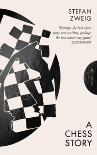 Enlarge image Cover: A Chess Story - Pushkin Press