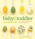 Cover: The Baby and Toddler Cookbook - Weldon Owen